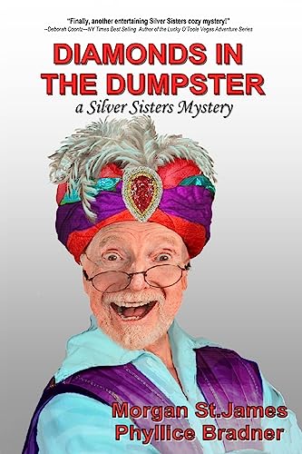 Diamonds in the Dumpster: A Silver Sisters Mystery (Silver Sisters Mysteries) (Volume 4)