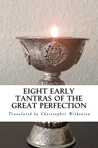 Eight Early Tantras of the Great Perfection : An Elixir of Ambrosia