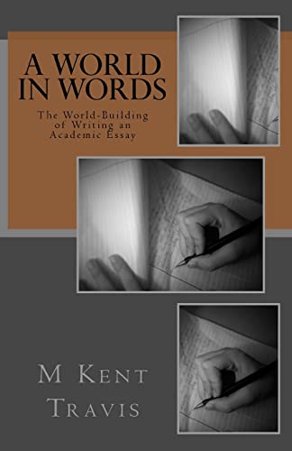World in Words : The World-building of Writing an Academic Essay