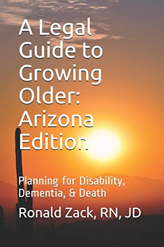 Legal Guide to Growing Older : Planning for Disability, Dementia, & Death