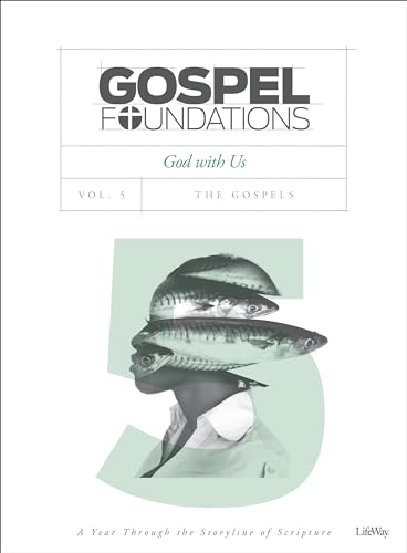 Gospel Foundations - Volume 5 - Bible Study Book: God with Us (Gospel Project (Tgp))
