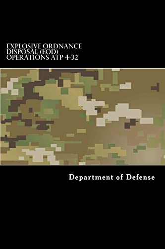 Explosive Ordnance Disposal (Eod) Operations Atp 4-32