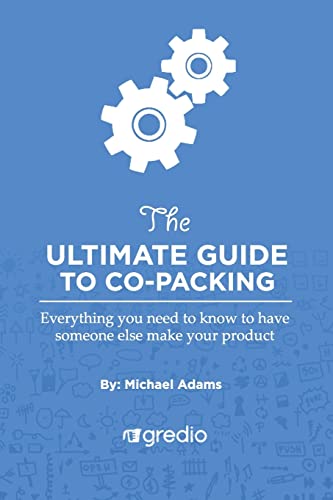 Ultimate Guide to Co-packing : Navigating Your Way Through Finding & Working With a Co-packer
Ultimate Guide to Co-packing : Navigating Your Way Through Finding & Working With a Co-packer