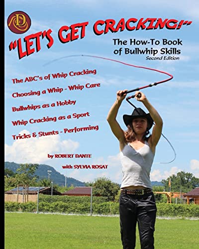 Let's Get Cracking! : The How-to Book of Bullwhip Skills
