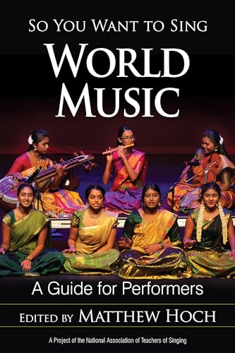 So You Want to Sing World Music : A Guide for Performers