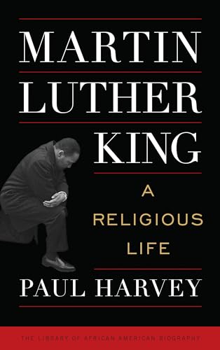 

Martin Luther King: A Religious Life (Library of African American Biography)