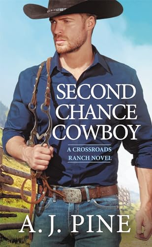 

Second Chance Cowboy (Crossroads Ranch) [Soft Cover ]