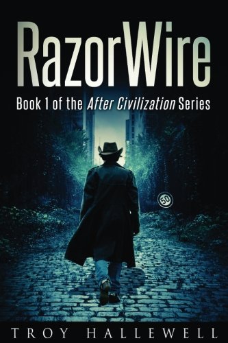 RazorWire: After Civilization: A Dystopian Science Fiction Thriller