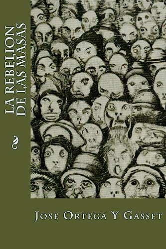 La rebelión de las masas/ The Rebelion of the mass -Language: spanish