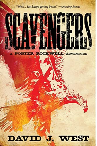Scavengers: A Porter Rockwell Adventure (Dark Trails Saga)