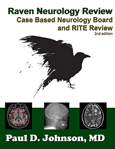 Raven Neurology Review : Case Based Board and Rite Review