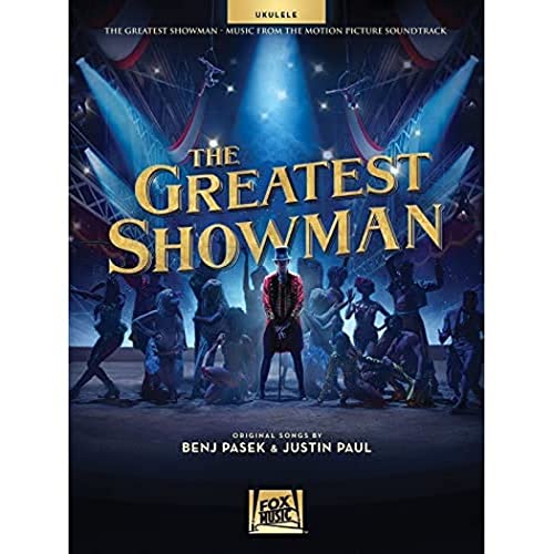 The Greatest Showman: Music from the Motion Picture Soundtrack For Ukulele