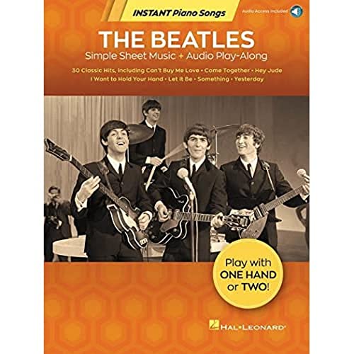 Beatles Instant Piano Songs : Simple Sheet Music + Audio Play-Along