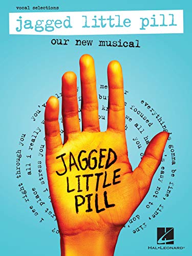 Jagged Little Pill : Our New Musical - Vocal Selections