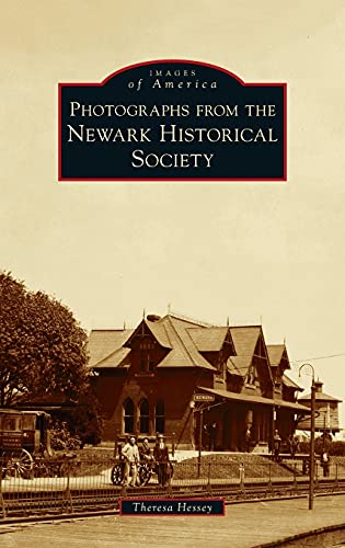 Photographs from the Newark Historical Society (Images of America)