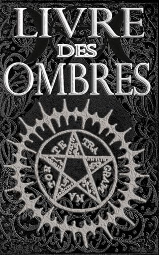 Livre Des Ombres : Magie Blanche, Rouge Et Noire -Language: french