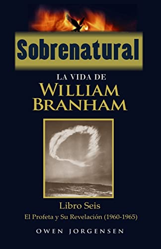 El Profeta y Su Revelación/ The Prophet and His Revelation -Language: spanish
