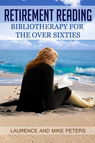 Retirement Reading: Bibliotherapy for the Over Sixties