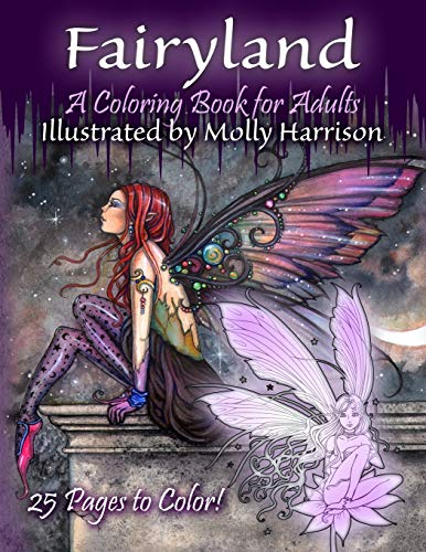 Fairyland - A Coloring Book For Adults: Fantasy Coloring for Grownups by Molly Harrison
Fairyland - A Coloring Book For Adults: Fantasy Coloring for Grownups by Molly Harrison