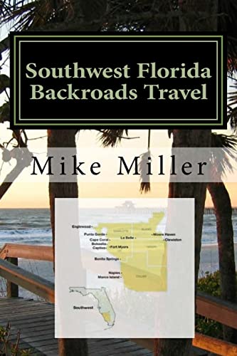 Southwest Florida Backroads Travel : Day Trips Off the Beaten Path