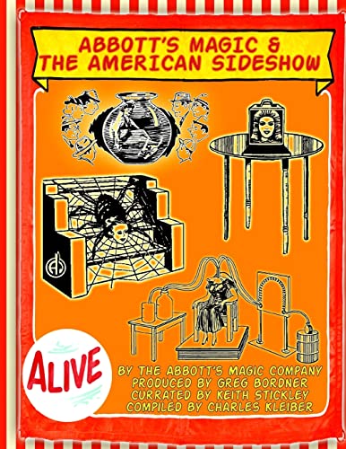 Abbott's Magic and the American Side Show : Step Right Up - You Have to See It to Believe It!
Abbott's Magic and the American Side Show : Step Right Up - You Have to See It to Believe It!
