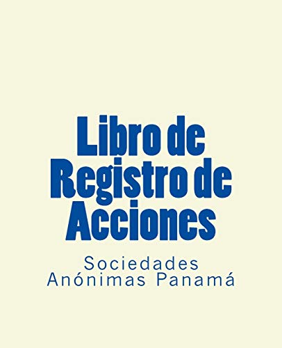 Libro de Registro de Acciones: Sociedades Anonimas Panama -Language: spanish