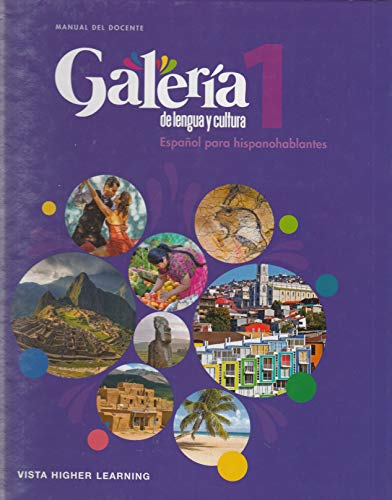 Galeria 1: de lengua y cultura (Espanola para hispanohablantes) Manual Del Docente