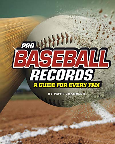 Pro Baseball Records: A Guide for Every Fan (The Ultimate Guides to Pro Sports Records)
Pro Baseball Records: A Guide for Every Fan (The Ultimate Guides to Pro Sports Records)