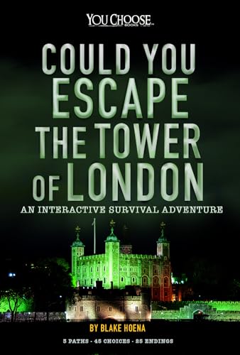 Could You Escape the Tower of London : An Interactive Survival Adventure
