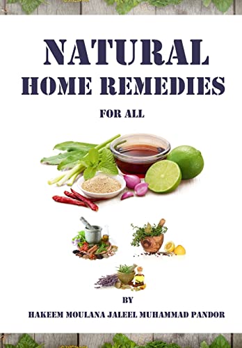 Natural Home Remedies for All : Solution to All Your Health Problem