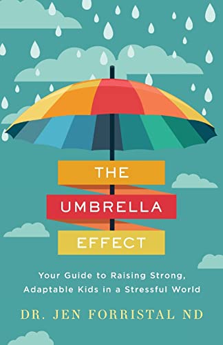 The Umbrella Effect: Your Guide to Raising Strong, Adaptable Kids in a Stressful World
The Umbrella Effect: Your Guide to Raising Strong, Adaptable Kids in a Stressful World