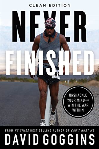 Never Finished: Unshackle Your Mind and Win the War Within - Clean Edition
Never Finished: Unshackle Your Mind and Win the War Within - Clean Edition