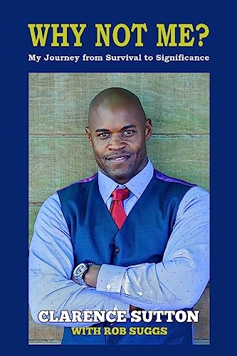 Why Not Me: My Journey from Survival to Significance