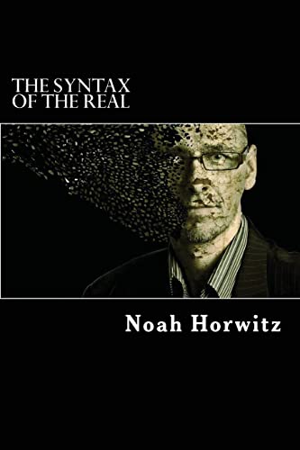 Syntax of the Real : Beyond Semantics and Its Dialectics