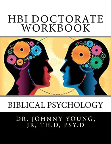 Hbi Doctorate Workbook : Curriculum for Biblical Psychology