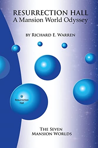Resurrection Hall - A Mansion World Odyssey (Urantia-Based Fiction - Resurrection)
Resurrection Hall - A Mansion World Odyssey (Urantia-Based Fiction - Resurrection)