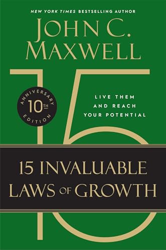 The 15 Invaluable Laws of Growth (10th Anniversary Edition): Live Them and Reach Your Potential
The 15 Invaluable Laws of Growth (10th Anniversary Edition): Live Them and Reach Your Potential