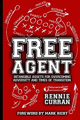 Free Agent: Intangible Assets For Overcoming Adversity and Times of Transition, 2nd Edition
Free Agent: Intangible Assets For Overcoming Adversity and Times of Transition, 2nd Edition
