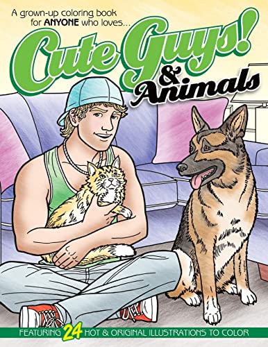 Cute Guys! & Animals Coloring Book: A Grown-Up Coloring Book for Anyone Who Loves Cute Guys & Animals!
Cute Guys! & Animals Coloring Book: A Grown-Up Coloring Book for Anyone Who Loves Cute Guys & Animals!