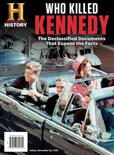 Who Killed Kennedy: The Declassified Documents That Expose the Facts