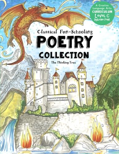 Classical Fun-Schooling Poetry Collection - Level C: For ages 10 to 17 (Classical Fun-Schooling with Thinking Tree Books)
Classical Fun-Schooling Poetry Collection - Level C: For ages 10 to 17 (Classical Fun-Schooling with Thinking Tree Books)