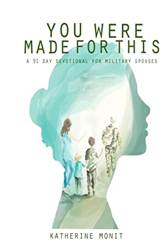 You Were Made For This: A 91 Day Devotional For Military Spouses
