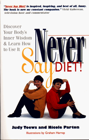 Never Say Diet!