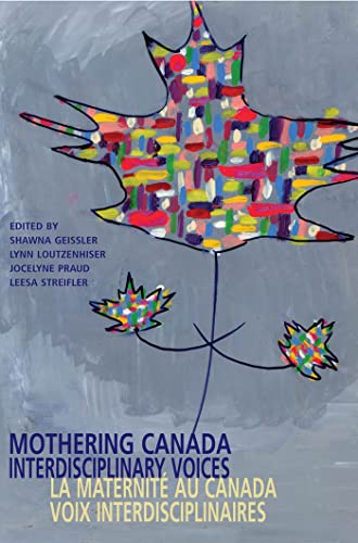 Mothering Canada: Interdisciplinary Voices