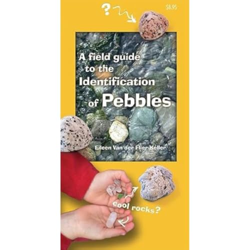 A Field Guide to the Identification of Pebbles (Field Guides of the Pacific Northwest)
A Field Guide to the Identification of Pebbles (Field Guides of the Pacific Northwest)