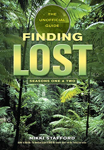 Finding Lost Seasons One Two: The Unofficial Guide (Finding Lost Set)