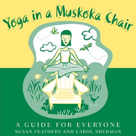 Yoga in an Muskoka Chair