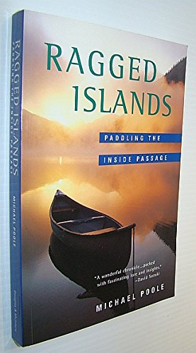RAGGED ISLANDS; PADDLING THE INSIDE PASSAGE
