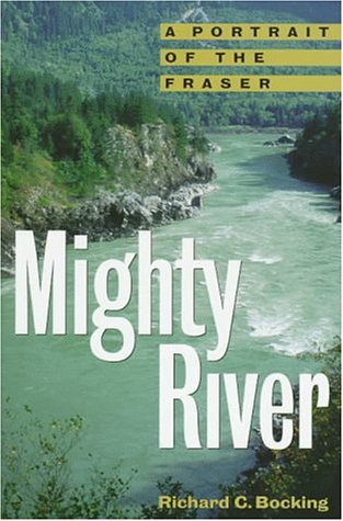 Mighty River: A Portrait of the Fraser