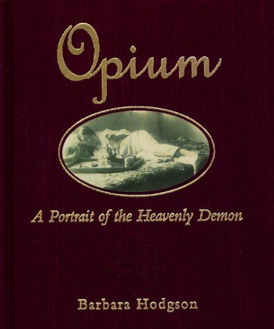OPIUM A Portrait of the Heavenly Demon
